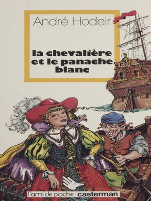 cover image of La Chevalière et le panache blanc